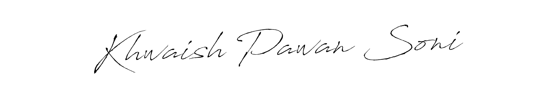 How to make Khwaish Pawan Soni name signature. Use Antro_Vectra style for creating short signs online. This is the latest handwritten sign. Khwaish Pawan Soni signature style 6 images and pictures png