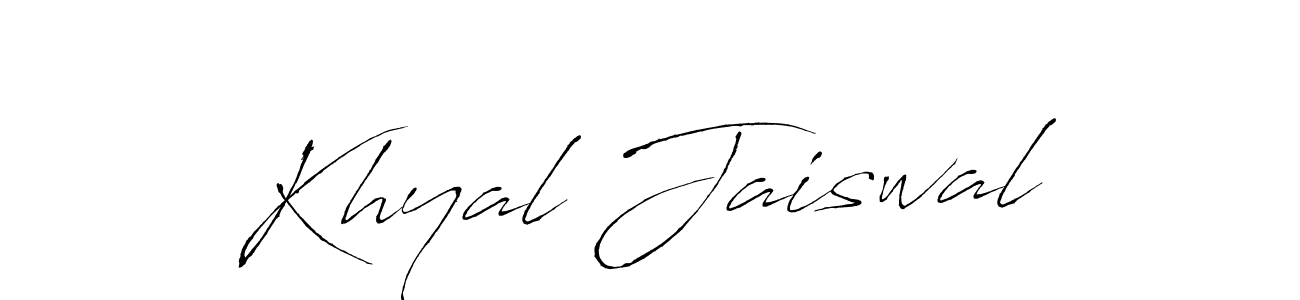 Design your own signature with our free online signature maker. With this signature software, you can create a handwritten (Antro_Vectra) signature for name Khyal Jaiswal. Khyal Jaiswal signature style 6 images and pictures png