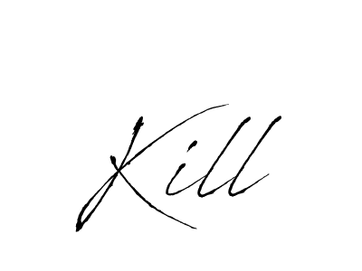 Design your own signature with our free online signature maker. With this signature software, you can create a handwritten (Antro_Vectra) signature for name Kill. Kill signature style 6 images and pictures png