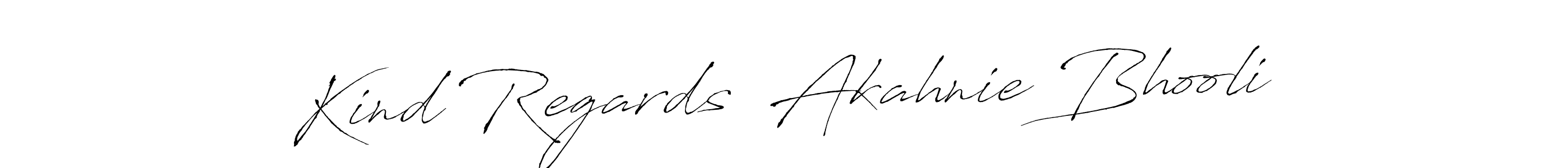 You should practise on your own different ways (Antro_Vectra) to write your name (Kind Regards  Akahnie Bhooli) in signature. don't let someone else do it for you. Kind Regards  Akahnie Bhooli signature style 6 images and pictures png