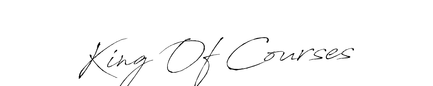 It looks lik you need a new signature style for name King Of Courses. Design unique handwritten (Antro_Vectra) signature with our free signature maker in just a few clicks. King Of Courses signature style 6 images and pictures png