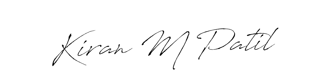 Design your own signature with our free online signature maker. With this signature software, you can create a handwritten (Antro_Vectra) signature for name Kiran M Patil. Kiran M Patil signature style 6 images and pictures png
