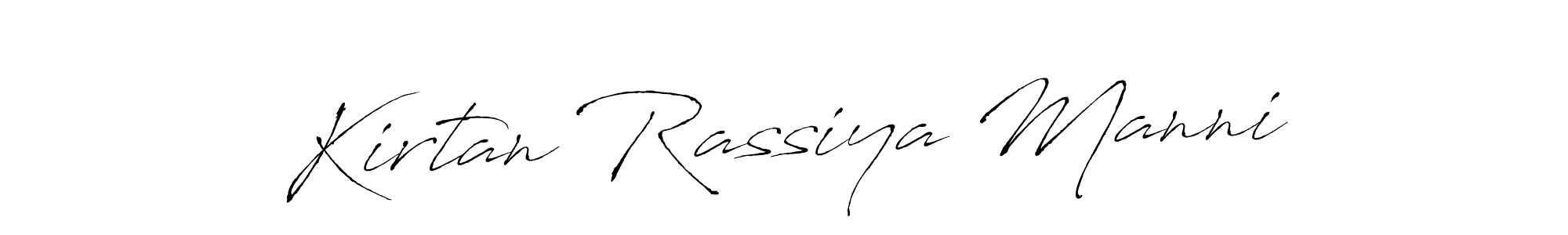 You should practise on your own different ways (Antro_Vectra) to write your name (Kirtan Rassiya Manni) in signature. don't let someone else do it for you. Kirtan Rassiya Manni signature style 6 images and pictures png