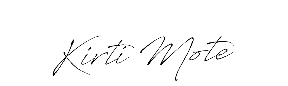 Make a beautiful signature design for name Kirti Mote. With this signature (Antro_Vectra) style, you can create a handwritten signature for free. Kirti Mote signature style 6 images and pictures png