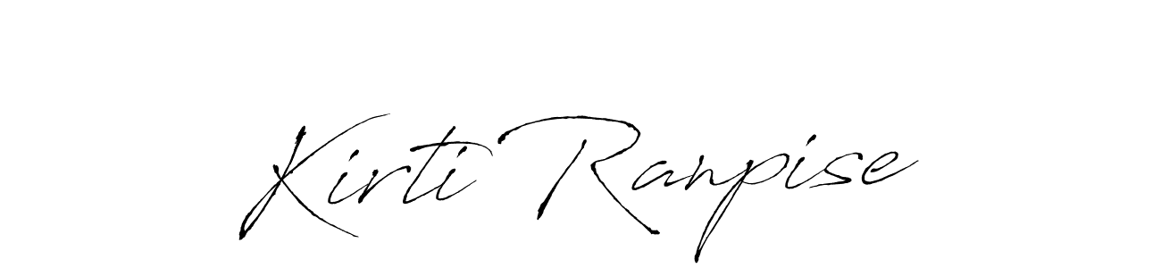 Create a beautiful signature design for name Kirti Ranpise. With this signature (Antro_Vectra) fonts, you can make a handwritten signature for free. Kirti Ranpise signature style 6 images and pictures png