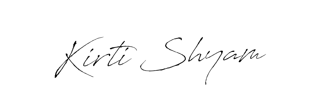 Kirti Shyam stylish signature style. Best Handwritten Sign (Antro_Vectra) for my name. Handwritten Signature Collection Ideas for my name Kirti Shyam. Kirti Shyam signature style 6 images and pictures png