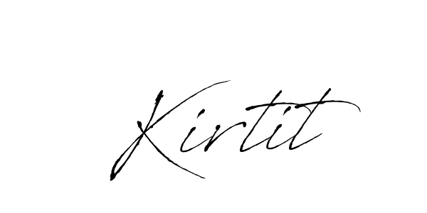 Design your own signature with our free online signature maker. With this signature software, you can create a handwritten (Antro_Vectra) signature for name Kirtit. Kirtit signature style 6 images and pictures png