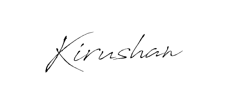 Create a beautiful signature design for name Kirushan. With this signature (Antro_Vectra) fonts, you can make a handwritten signature for free. Kirushan signature style 6 images and pictures png