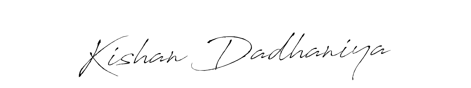 How to make Kishan Dadhaniya signature? Antro_Vectra is a professional autograph style. Create handwritten signature for Kishan Dadhaniya name. Kishan Dadhaniya signature style 6 images and pictures png