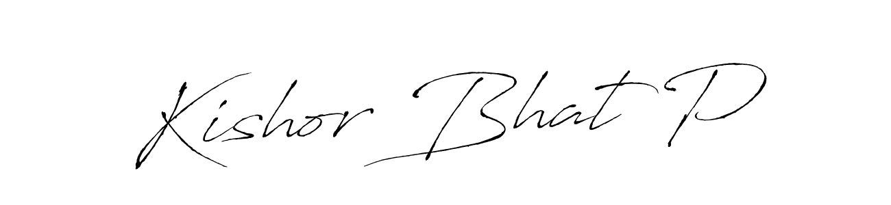 It looks lik you need a new signature style for name Kishor Bhat P. Design unique handwritten (Antro_Vectra) signature with our free signature maker in just a few clicks. Kishor Bhat P signature style 6 images and pictures png