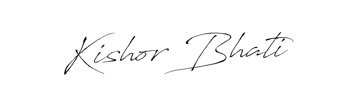 Make a beautiful signature design for name Kishor Bhati. With this signature (Antro_Vectra) style, you can create a handwritten signature for free. Kishor Bhati signature style 6 images and pictures png