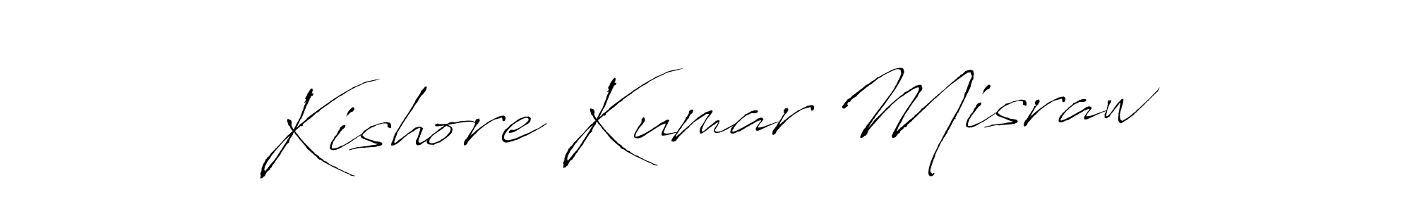 Make a short Kishore Kumar Misraw signature style. Manage your documents anywhere anytime using Antro_Vectra. Create and add eSignatures, submit forms, share and send files easily. Kishore Kumar Misraw signature style 6 images and pictures png