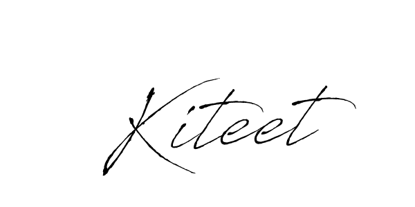 Also we have Kiteet name is the best signature style. Create professional handwritten signature collection using Antro_Vectra autograph style. Kiteet signature style 6 images and pictures png