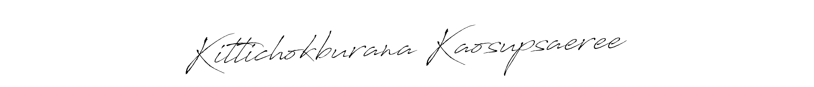 if you are searching for the best signature style for your name Kittichokburana Kaosupsaeree. so please give up your signature search. here we have designed multiple signature styles  using Antro_Vectra. Kittichokburana Kaosupsaeree signature style 6 images and pictures png