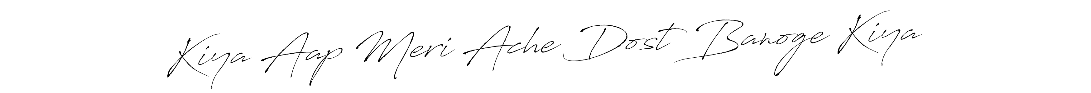 It looks lik you need a new signature style for name Kiya Aap Meri Ache Dost Banoge Kiya. Design unique handwritten (Antro_Vectra) signature with our free signature maker in just a few clicks. Kiya Aap Meri Ache Dost Banoge Kiya signature style 6 images and pictures png