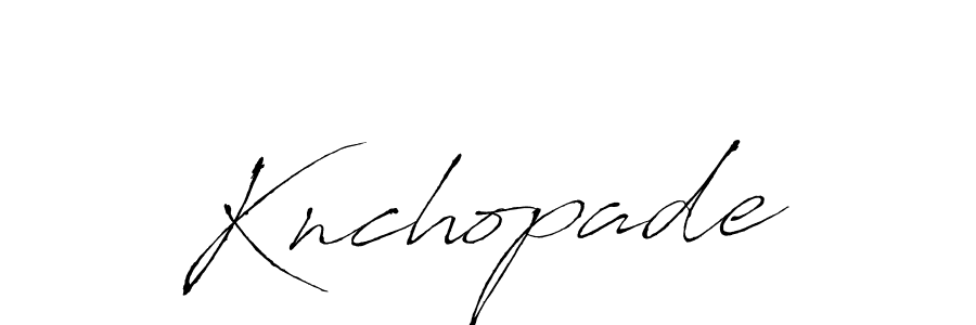 Create a beautiful signature design for name Knchopade. With this signature (Antro_Vectra) fonts, you can make a handwritten signature for free. Knchopade signature style 6 images and pictures png