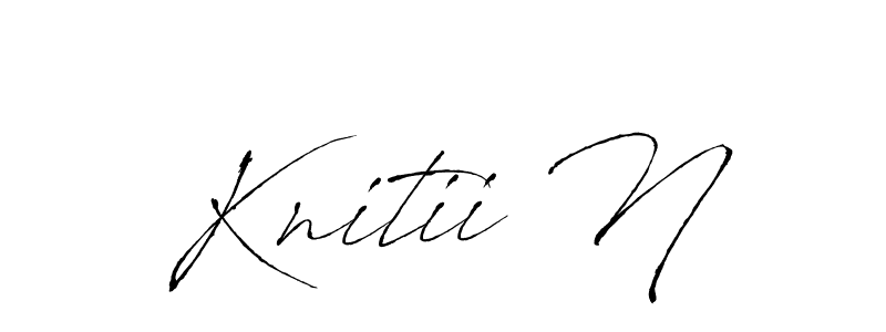Also we have Knitii N name is the best signature style. Create professional handwritten signature collection using Antro_Vectra autograph style. Knitii N signature style 6 images and pictures png
