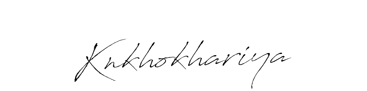 Make a beautiful signature design for name Knkhokhariya. With this signature (Antro_Vectra) style, you can create a handwritten signature for free. Knkhokhariya signature style 6 images and pictures png