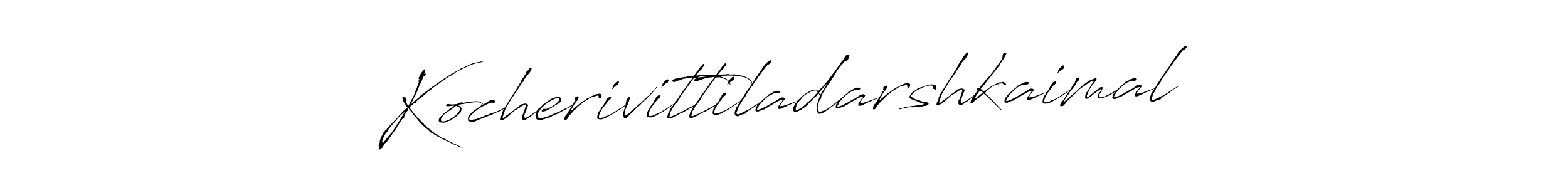 Design your own signature with our free online signature maker. With this signature software, you can create a handwritten (Antro_Vectra) signature for name Kocherivittiladarshkaimal. Kocherivittiladarshkaimal signature style 6 images and pictures png