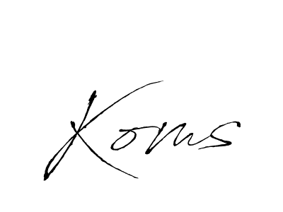 Make a short Koms signature style. Manage your documents anywhere anytime using Antro_Vectra. Create and add eSignatures, submit forms, share and send files easily. Koms signature style 6 images and pictures png