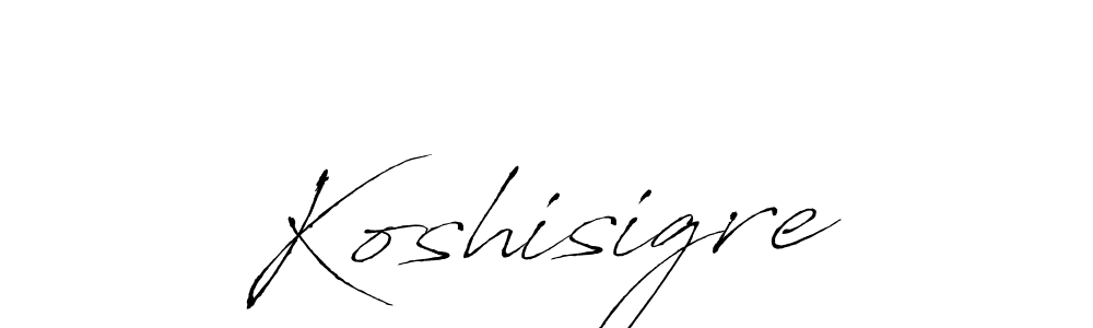 if you are searching for the best signature style for your name Koshisigre. so please give up your signature search. here we have designed multiple signature styles  using Antro_Vectra. Koshisigre signature style 6 images and pictures png