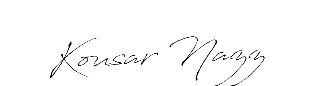 How to make Kousar Nazz name signature. Use Antro_Vectra style for creating short signs online. This is the latest handwritten sign. Kousar Nazz signature style 6 images and pictures png