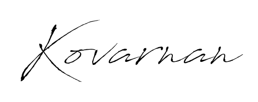 The best way (Antro_Vectra) to make a short signature is to pick only two or three words in your name. For converting this name Kovarnan. Kovarnan signature style 6 images and pictures png