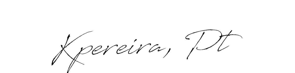 Make a beautiful signature design for name Kpereira, Pt. With this signature (Antro_Vectra) style, you can create a handwritten signature for free. Kpereira, Pt signature style 6 images and pictures png