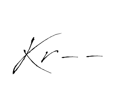 Create a beautiful signature design for name Kr--. With this signature (Antro_Vectra) fonts, you can make a handwritten signature for free. Kr-- signature style 6 images and pictures png