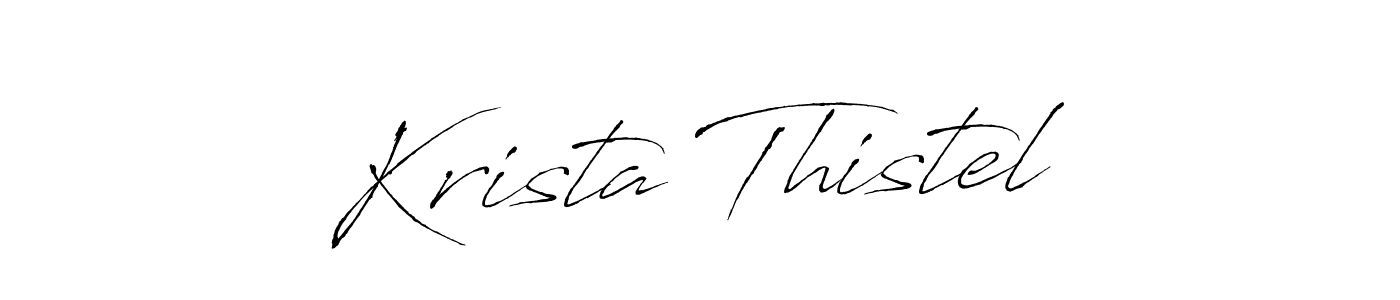 Krista Thistel stylish signature style. Best Handwritten Sign (Antro_Vectra) for my name. Handwritten Signature Collection Ideas for my name Krista Thistel. Krista Thistel signature style 6 images and pictures png