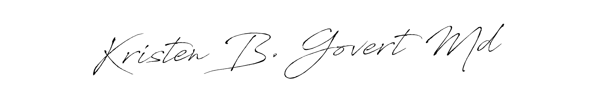 Design your own signature with our free online signature maker. With this signature software, you can create a handwritten (Antro_Vectra) signature for name Kristen B. Govert Md. Kristen B. Govert Md signature style 6 images and pictures png