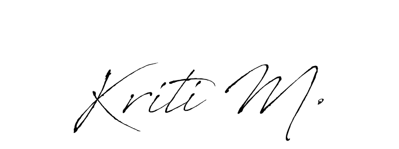 You should practise on your own different ways (Antro_Vectra) to write your name (Kriti M.) in signature. don't let someone else do it for you. Kriti M. signature style 6 images and pictures png