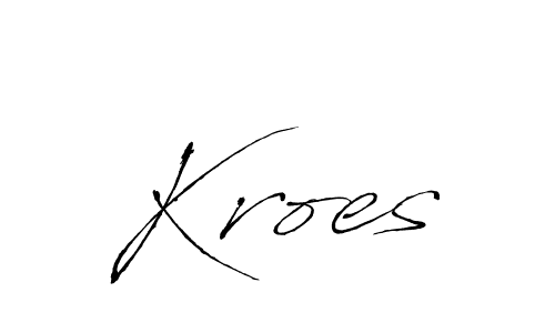 How to make Kroes signature? Antro_Vectra is a professional autograph style. Create handwritten signature for Kroes name. Kroes signature style 6 images and pictures png