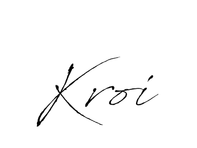 Also we have Kroi name is the best signature style. Create professional handwritten signature collection using Antro_Vectra autograph style. Kroi signature style 6 images and pictures png