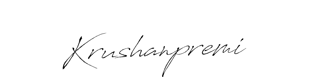 Design your own signature with our free online signature maker. With this signature software, you can create a handwritten (Antro_Vectra) signature for name Krushanpremi. Krushanpremi signature style 6 images and pictures png