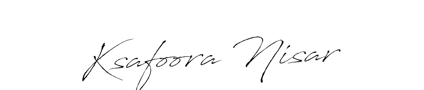 How to make Ksafoora Nisar name signature. Use Antro_Vectra style for creating short signs online. This is the latest handwritten sign. Ksafoora Nisar signature style 6 images and pictures png