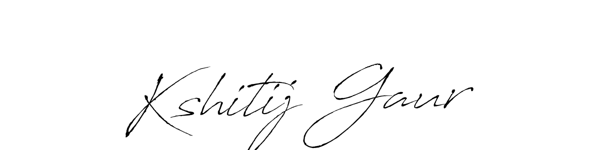 Create a beautiful signature design for name Kshitij Gaur. With this signature (Antro_Vectra) fonts, you can make a handwritten signature for free. Kshitij Gaur signature style 6 images and pictures png