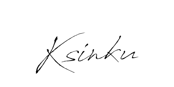 Also we have Ksinku name is the best signature style. Create professional handwritten signature collection using Antro_Vectra autograph style. Ksinku signature style 6 images and pictures png