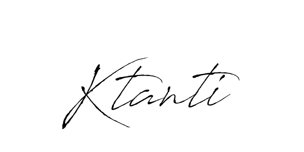 Use a signature maker to create a handwritten signature online. With this signature software, you can design (Antro_Vectra) your own signature for name Ktanti. Ktanti signature style 6 images and pictures png