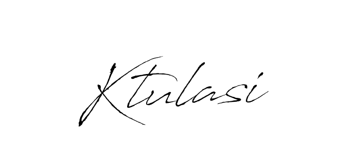 Create a beautiful signature design for name Ktulasi. With this signature (Antro_Vectra) fonts, you can make a handwritten signature for free. Ktulasi signature style 6 images and pictures png