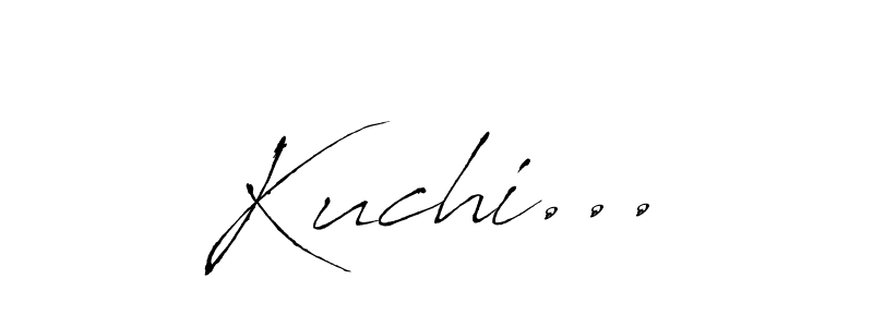 Also we have Kuchi... name is the best signature style. Create professional handwritten signature collection using Antro_Vectra autograph style. Kuchi... signature style 6 images and pictures png