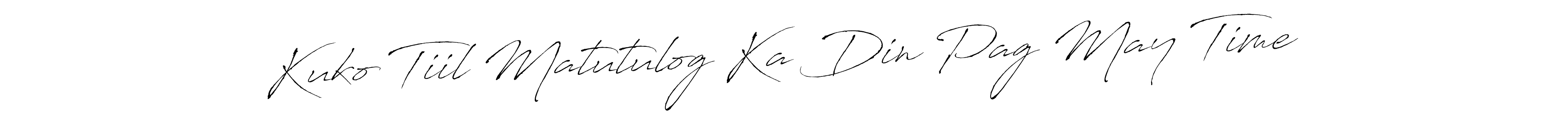 This is the best signature style for the Kuko Tiil Matutulog Ka Din Pag May Time name. Also you like these signature font (Antro_Vectra). Mix name signature. Kuko Tiil Matutulog Ka Din Pag May Time signature style 6 images and pictures png