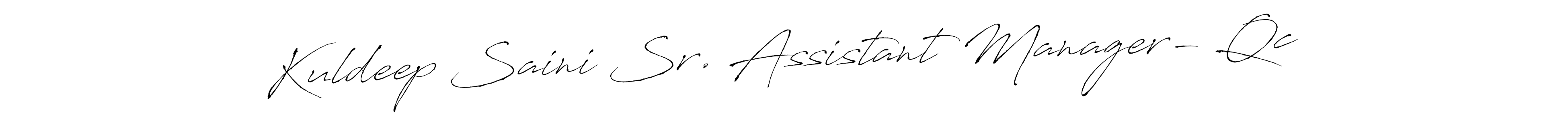 How to make Kuldeep Saini Sr. Assistant Manager- Qc signature? Antro_Vectra is a professional autograph style. Create handwritten signature for Kuldeep Saini Sr. Assistant Manager- Qc name. Kuldeep Saini Sr. Assistant Manager- Qc signature style 6 images and pictures png