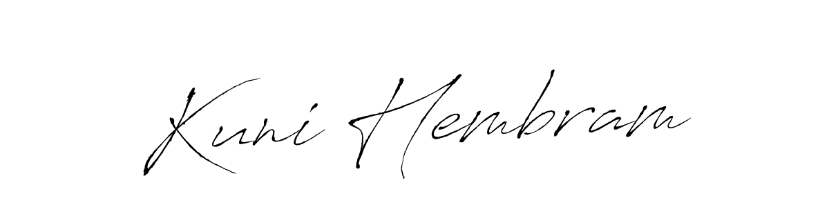Create a beautiful signature design for name Kuni Hembram. With this signature (Antro_Vectra) fonts, you can make a handwritten signature for free. Kuni Hembram signature style 6 images and pictures png