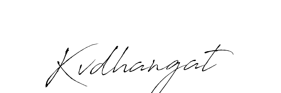 Design your own signature with our free online signature maker. With this signature software, you can create a handwritten (Antro_Vectra) signature for name Kvdhangat. Kvdhangat signature style 6 images and pictures png