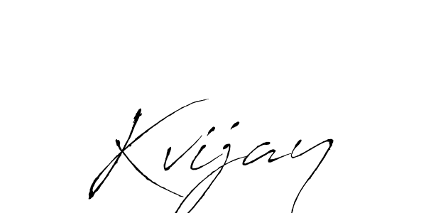 Kvijay stylish signature style. Best Handwritten Sign (Antro_Vectra) for my name. Handwritten Signature Collection Ideas for my name Kvijay. Kvijay signature style 6 images and pictures png