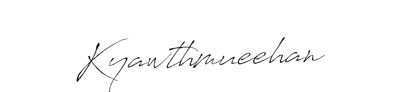 How to make Kyawthmueehan name signature. Use Antro_Vectra style for creating short signs online. This is the latest handwritten sign. Kyawthmueehan signature style 6 images and pictures png