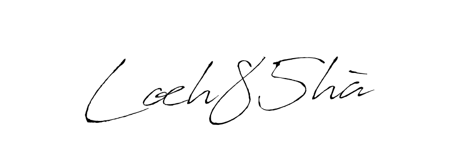 You should practise on your own different ways (Antro_Vectra) to write your name (Lœh85hà) in signature. don't let someone else do it for you. Lœh85hà signature style 6 images and pictures png