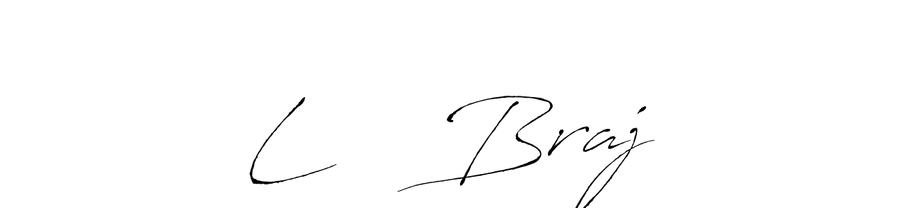 How to make L ❤️ Braj name signature. Use Antro_Vectra style for creating short signs online. This is the latest handwritten sign. L ❤️ Braj signature style 6 images and pictures png