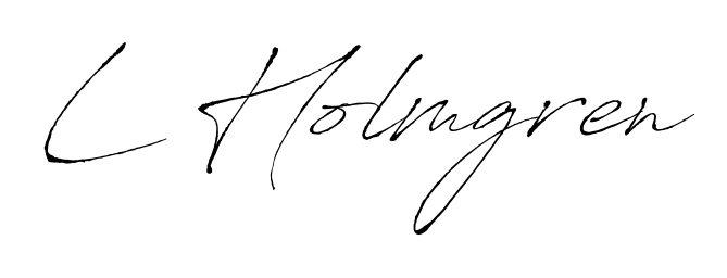 How to make L Holmgren signature? Antro_Vectra is a professional autograph style. Create handwritten signature for L Holmgren name. L Holmgren signature style 6 images and pictures png